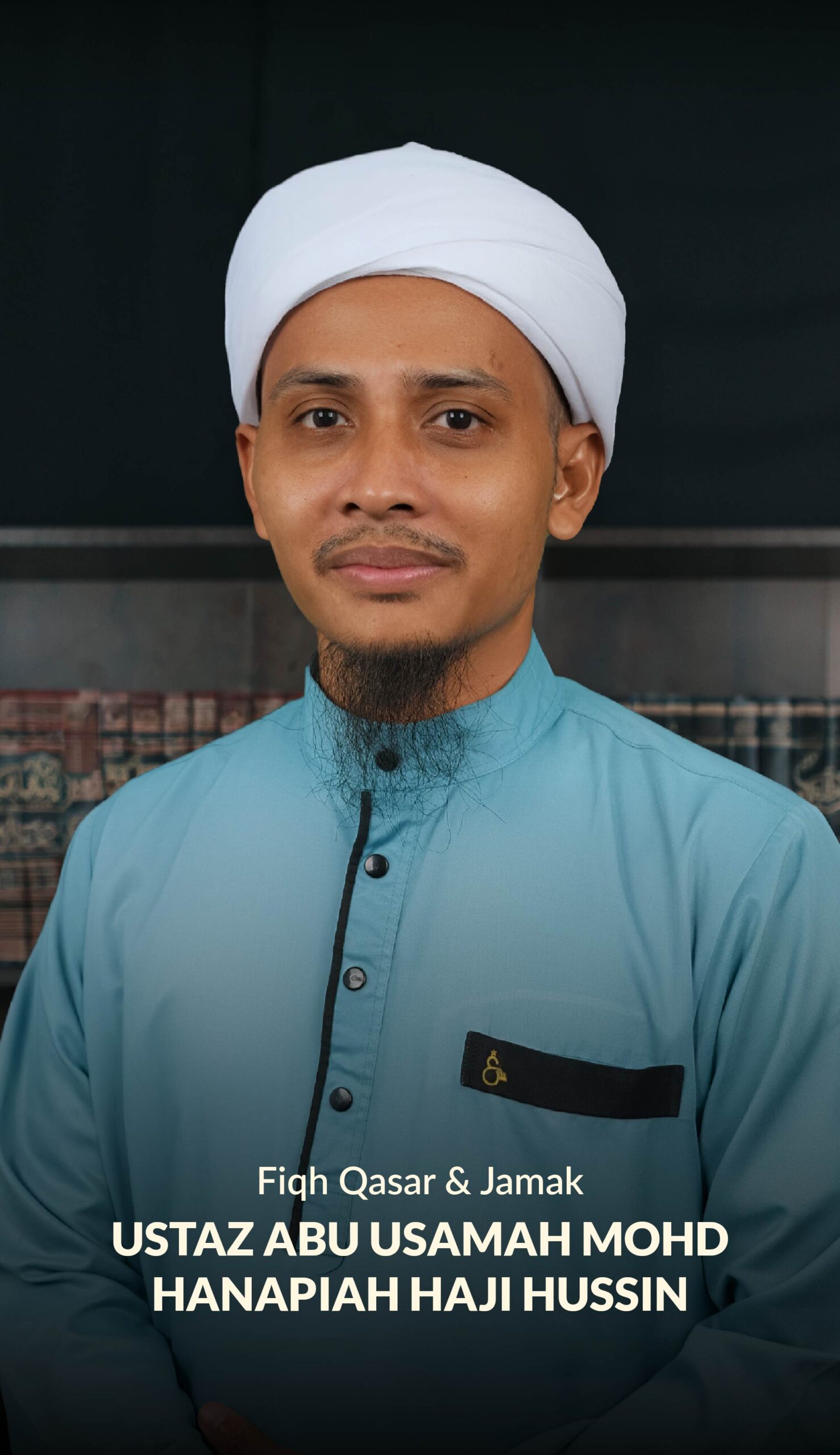 Ustaz Abu Usamah Mohd Hanapiah Haji Hussin
